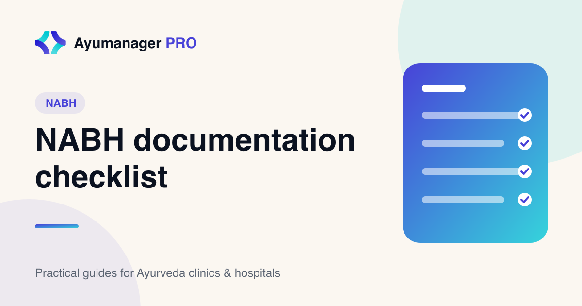 NABH documentation requirements checklist for Ayurveda hospitals - Ayumanager PRO
